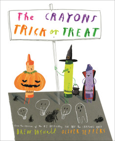 The Crayons Trick or Treat by Drew Daywalt, Oliver Jeffers, 9780593621028