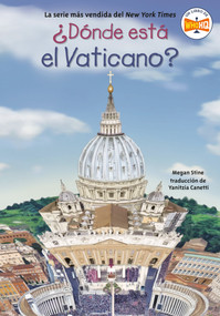 ¿Dónde está el Vaticano? (Where Is the Vatican? Spanish Edition) by Megan Stine, Who HQ, Laurie A. Conley, Yanitzia Canetti, 9780593522707
