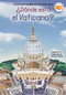 ¿Dónde está el Vaticano? (Where Is the Vatican? Spanish Edition) by Megan Stine, Who HQ, Laurie A. Conley, Yanitzia Canetti, 9780593522707