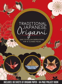 Traditional Japanese Origami (Easy to Follow Instructions for 10 Classic Folds - Includes: 80 Sheets of Origami Paper, 64-page Project Book) by Editors of Chartwell Books, 9780785841340