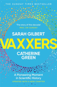 Vaxxers (A Pioneering Moment in Scientific History) - 9781529369885 by Sarah Gilbert, Dr. Catherine Green, 9781529369885