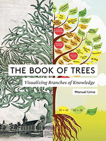 The Book of Trees (Visualizing Branches of Knowledge) by Manuel Lima, Ben Shneiderman, 9781616892180
