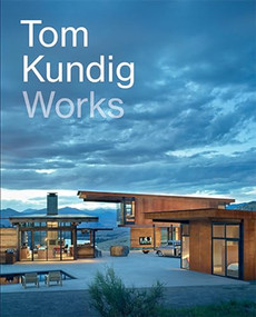 Tom Kundig: Works (Works) by Tom Kundig, 9781616893453