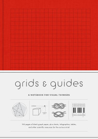 Grids & Guides (Red) (A Notebook for Visual Thinkers) by Princeton Architectural Press, 9781616894221