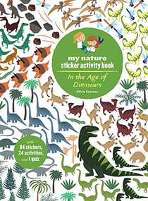 In the Age of Dinosaurs (My Nature Sticker Activity Book) by Olivia Cosneau, 9781616894696