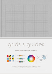 Grids & Guides (Gray) (A Notebook for Visual Thinkers) by Princeton Architectural Press, 9781616895273