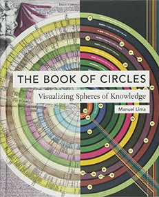 Book of Circles (Visualizing Spheres of Knowledge) by Manuel Lima, 9781616895280