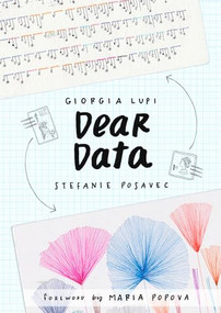 Dear Data (A Friendship in 52 Weeks of Postcards) by Giorgia Lupi, Stefanie Posavec, Maria Popova, 9781616895327