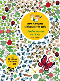 Garden Insects and Bugs (My Nature Sticker Activity Book) by Olivia Cosneau, 9781616896645