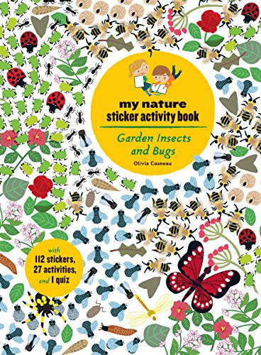 Garden Insects and Bugs (My Nature Sticker Activity Book) by Olivia Cosneau, 9781616896645