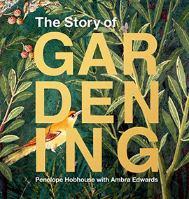 The Story of Gardening by Penelope Hobhouse, Ambra Edwards, 9781616899196
