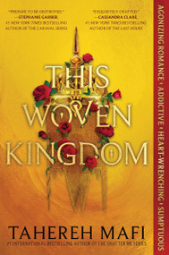 This Woven Kingdom - 9780062972453 by Tahereh Mafi, 9780062972453