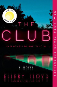 The Club (A Novel) - 9780062997432 by Ellery Lloyd, 9780062997432