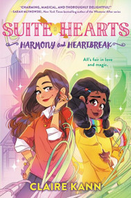 Suitehearts #1: Harmony and Heartbreak by Claire Kann, 9780063069398