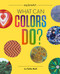 What Can Colors Do? by Liz Yohlin Baill, 9781616899660