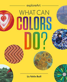 What Can Colors Do? by Liz Yohlin Baill, 9781616899660