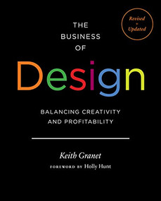 The Business of Design 2e (Balancing Creativity and Profitability) by Keith Granet, 9781616899981