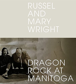 Russel and Mary Wright (Dragon Rock at Manitoga) by Jennifer Golub, 9781648960192