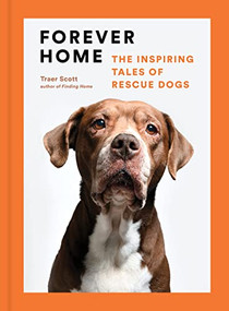 Forever Home (The Inspiring Tales of Rescue Dogs) by Traer Scott, 9781648960697