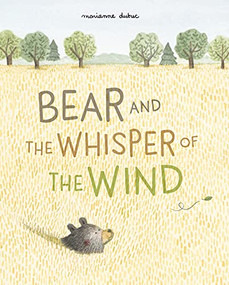 Bear and the Whisper of the Wind by Marianne Dubuc, 9781648961199