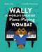 Wally the World's Greatest Piano Playing Wombat by Ratha Tep, Camilla Pintonato, 9781648961809