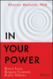 In Your Power (React Less, Regain Control, Raise Others) by Sharon Melnick, 9781119898863