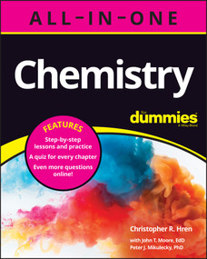 Chemistry All-in-One For Dummies (+ Chapter Quizzes Online) by Christopher R. Hren, John T. Moore, Peter J. Mikulecky, 9781119908319