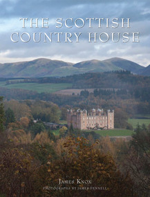 The Scottish Country House by James Knox, 9780865652880