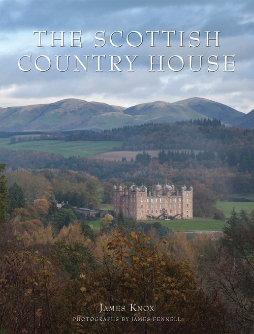 The Scottish Country House by James Knox, 9780865652880