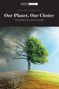 Our Planet, Our Choice (The Science of Climate Change) - 9781684169184 by Scientific American Editors, 9781684169184