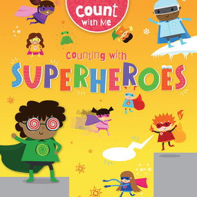 Counting with Superheroes - 9781538281826 by John Wood, Amy Li, 9781538281826