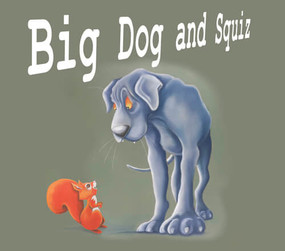 Big Dog and Squiz - 9781508199236 by Lloyd Sherratt, Lynne Hudson, 9781508199236