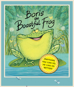Boris the Boastful Frog - 9781508199151 by Karen Hodgson, Steve Cox, 9781508199151