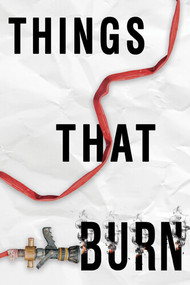 Things That Burn - 9781978596092 by A.M. Rogers, 9781978596092