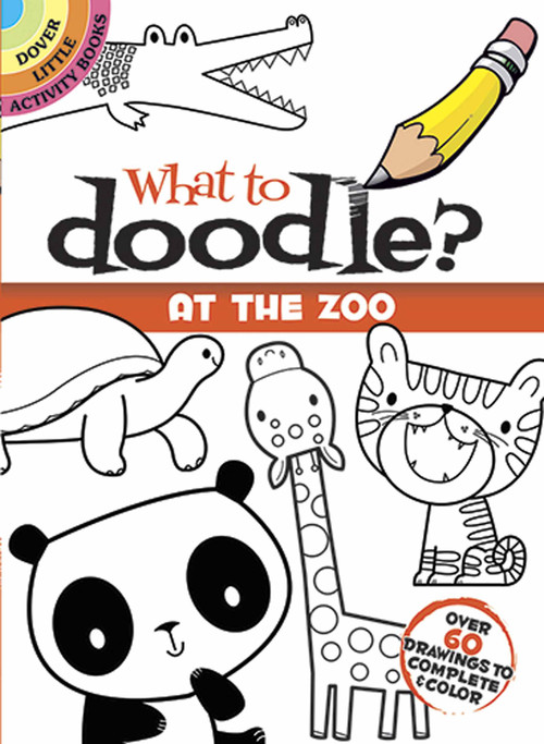 What to Doodle? At the Zoo by Jillian Phillips, 9780486478180