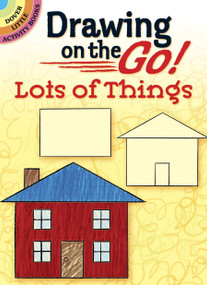 Drawing on the Go! Lots of Things by Barbara Soloff Levy, 9780486479453