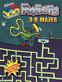 3-D Mazes--Robots by Peter Donahue, 9780486490175