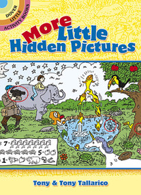 More Little Hidden Pictures by Tony Tallarico, Activity Books, 9780486493374