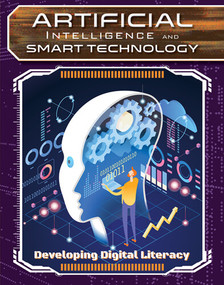 Artificial Intelligence and Smart Technology by Sophie Washburne, 9781502665645
