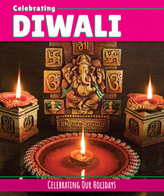 Celebrating Diwali - 9781502664969 by Elizabeth Morgan, Michelle Parker-Rock, 9781502664969