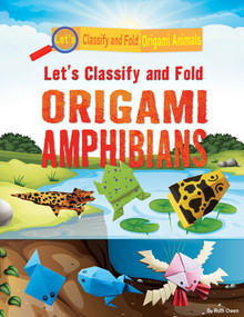 Let's Classify and Fold Origami Amphibians - 9781978530027 by Ruth Owen, 9781978530027