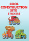 Cool Construction Site Stickers by Dover, 9780486803166