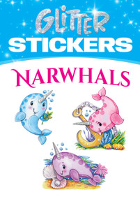 Glitter Narwhals Stickers by Teresa Goodridge, 9780486817507