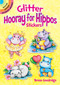 Glitter Hooray for Hippos Stickers by Teresa Goodridge, 9780486829142