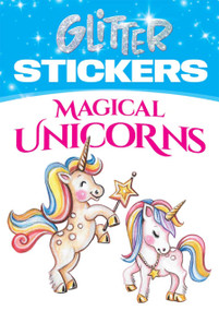 Glitter Stickers: Magical Unicorns by Teresa Goodridge, 9780486833248