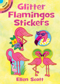 Glitter Flamingos Stickers by Ellen Scott, 9780486833989