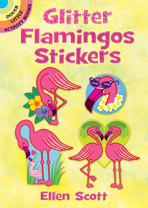 Glitter Flamingos Stickers by Ellen Scott, 9780486833989
