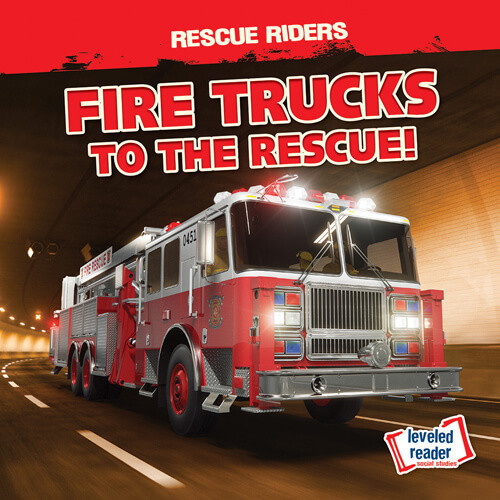 Fire Trucks to the Rescue! by Frances Nagle, 9781538278536