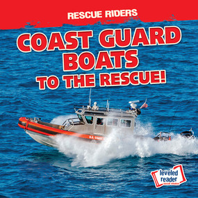 Coast Guard Boats to the Rescue! by Frances Nagle, 9781538278499