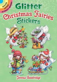 Glitter Christmas Fairies Stickers by Teresa Goodridge, 9780486836720